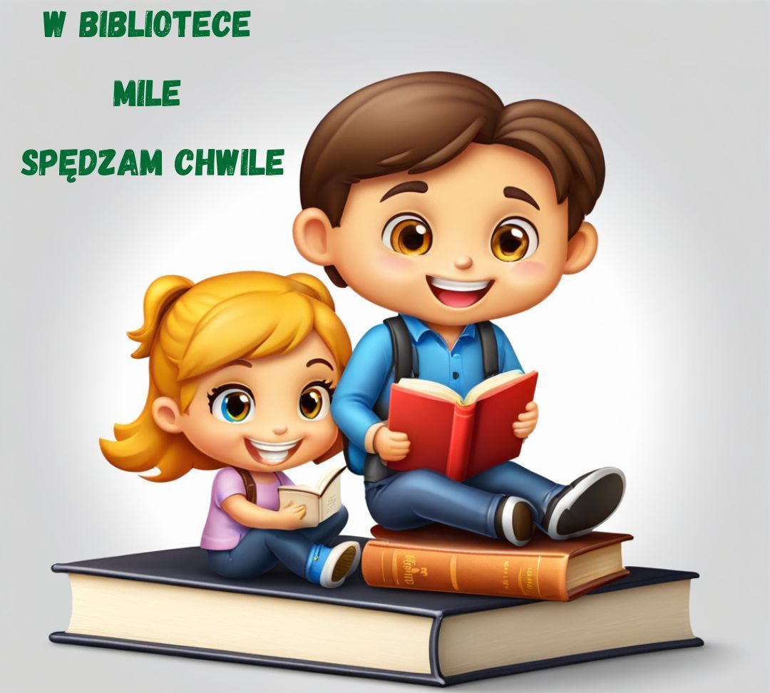 W bibliotece mile spędzam chwile