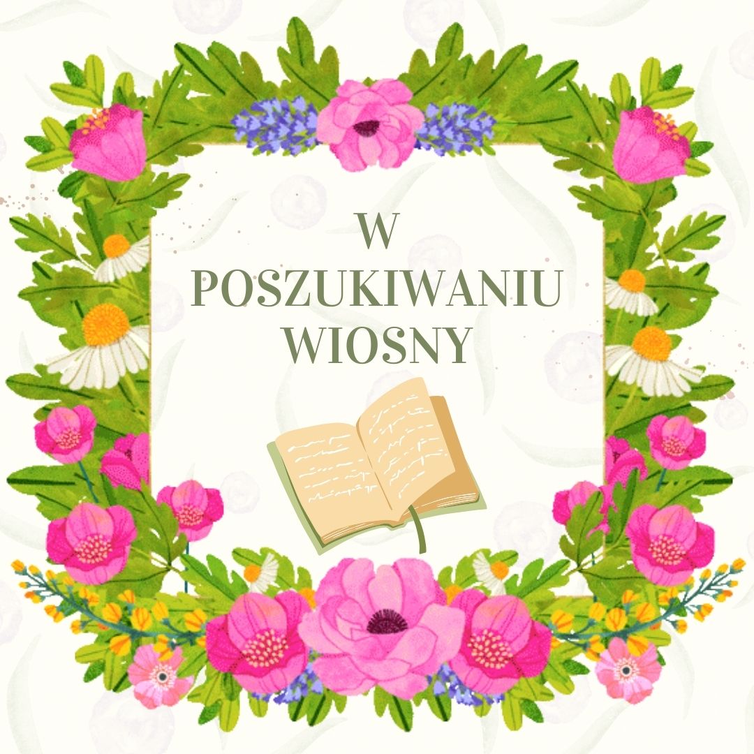 W poszukiwaniu wiosny