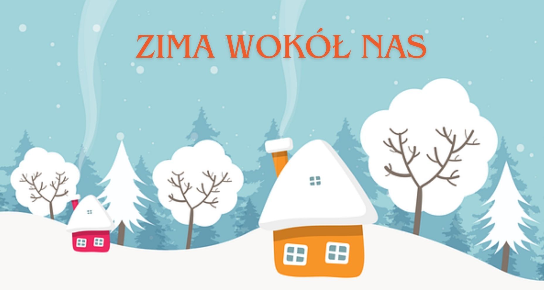 Zima wokół nas