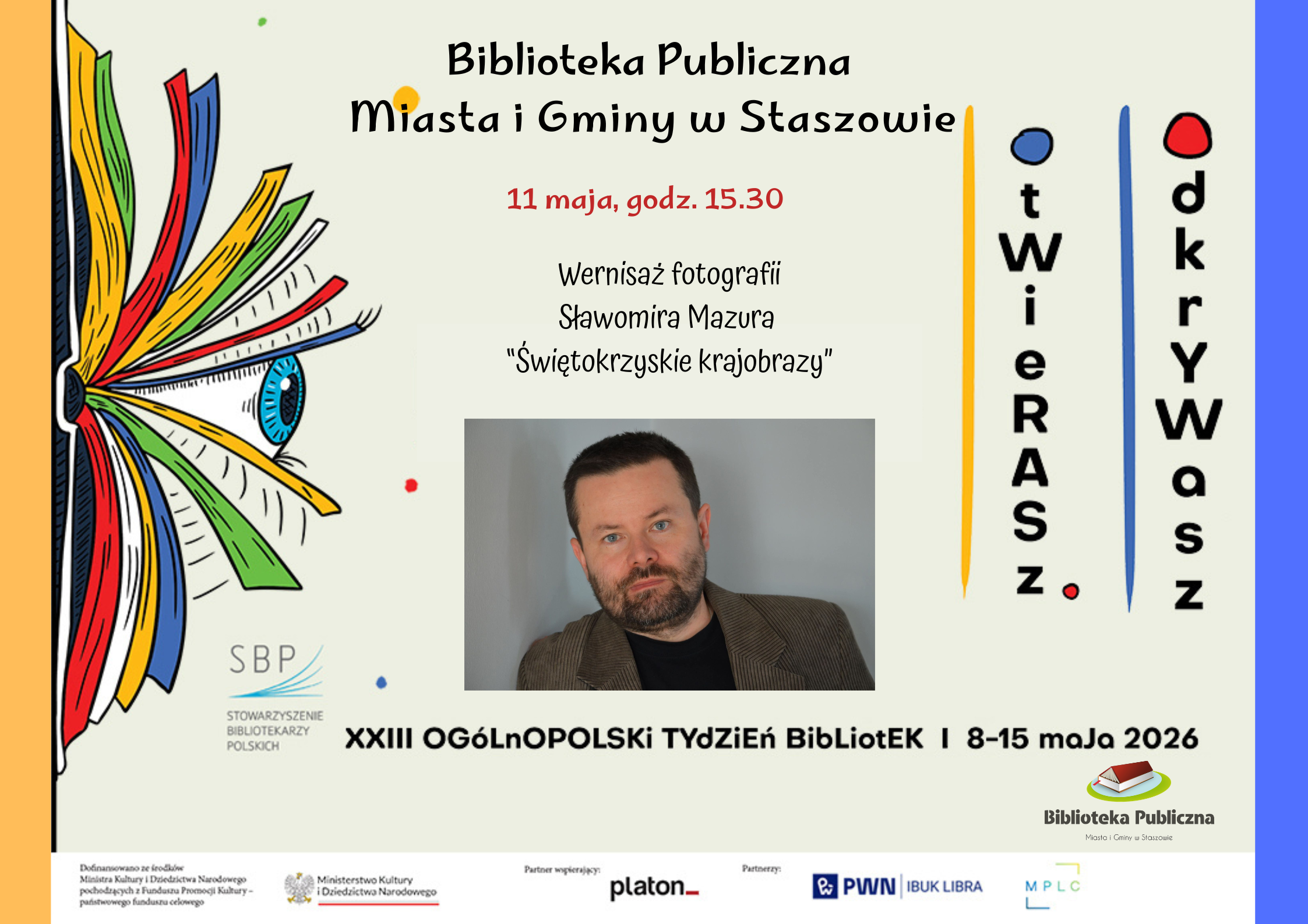 Wernisaż fotografii Sławomira Mazura pt. &bdquo;Świętokrzyskie krajobrazy&rdquo;