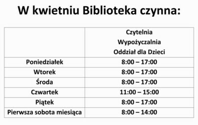 Zdjęcie do Zmiana godzin pracy Biblioteki w Staszowie! (kwiecień 2024)