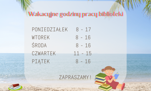 Wakacyjne godziny pracy Biblioteki w Staszowie