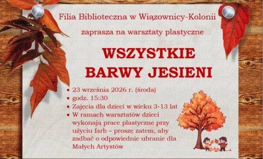 Wszystkie barwy jesieni – warsztaty plastyczne w Filii Bibliotecznej w Wiązownicy-Kolonii